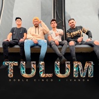 Tulum (feat. Doble Cinco Oficial) - Single - Ivanda