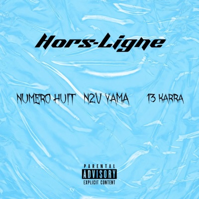 Hors-Ligne (feat. N2V Yama & 13karra) - Single