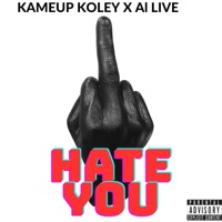 Hate You (feat. Al Live) [Live] - Single - Kameup Koley