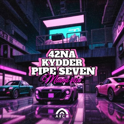 Miami Vice (feat. Pipe Seven & Kydder) - Single