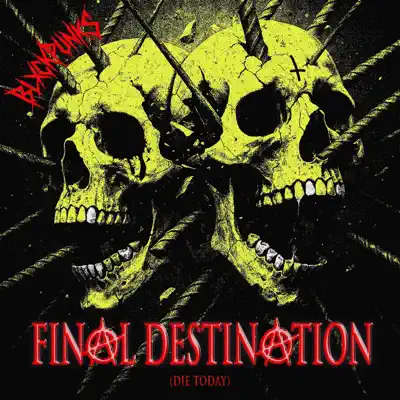 Ascolta 'FINAL DESTINATION (DIE TODAY) - Single' di BLXCKPUNKS, IAMTOPP & Jang The Goon