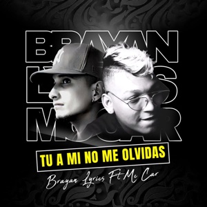 Tu a Mi No Me Olvidas (feat. Mc Car)