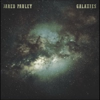Galaxies - Jared Pauley