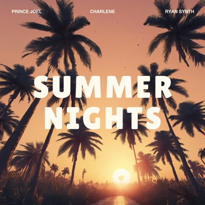 Summer Nights (feat. Charlene & Ryan Synth) - Single