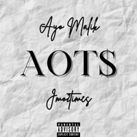Aot$ - Single - Ayo Malik & Jmo2Times