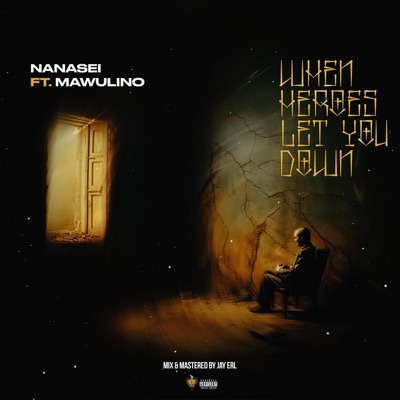 When Heroes Let You Down (feat. Mawulino) - Single