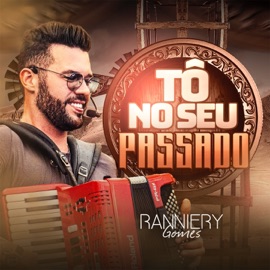 Tô No Seu Passado Ranniery Gomes