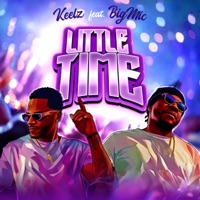 Little Time (feat. Big Mic) - Single - Keelz