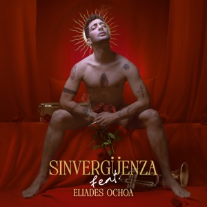 Sinvergüenza (feat. Eliades Ochoa)