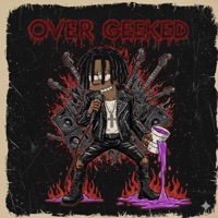 Over Geeked - Single - ThatBoiiKwon