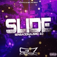 Slide Sensacionalismo 2.0 (feat. MC Kelly) - Single - DJ GW5 & DJ DK7