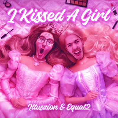 I KISSED A GIRL - Single