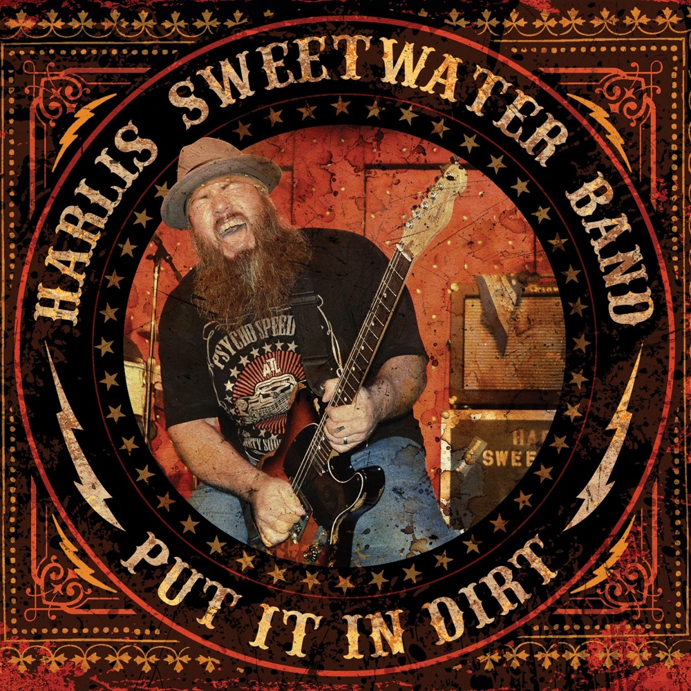 Put It in Dirt by Harlis Sweetwater Band album cover
