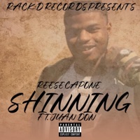 Shining (feat. Juan Don) - Single - Reese Capone