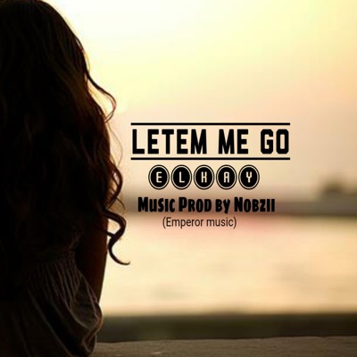 Letem Me Go - Single