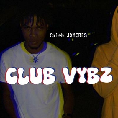 CLUB VYBZ - Single