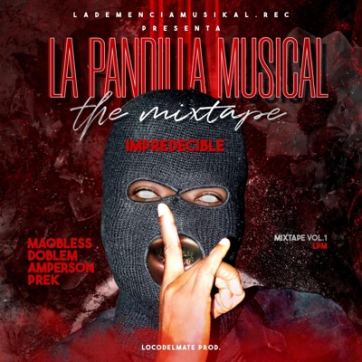 IMPREDECIBLE (feat. MAOBLESS, DOBLE M, AMPERSON & PREK) - Single