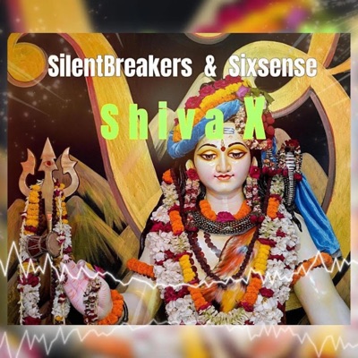 Shiva X (feat. SilentBreakers) - Single
