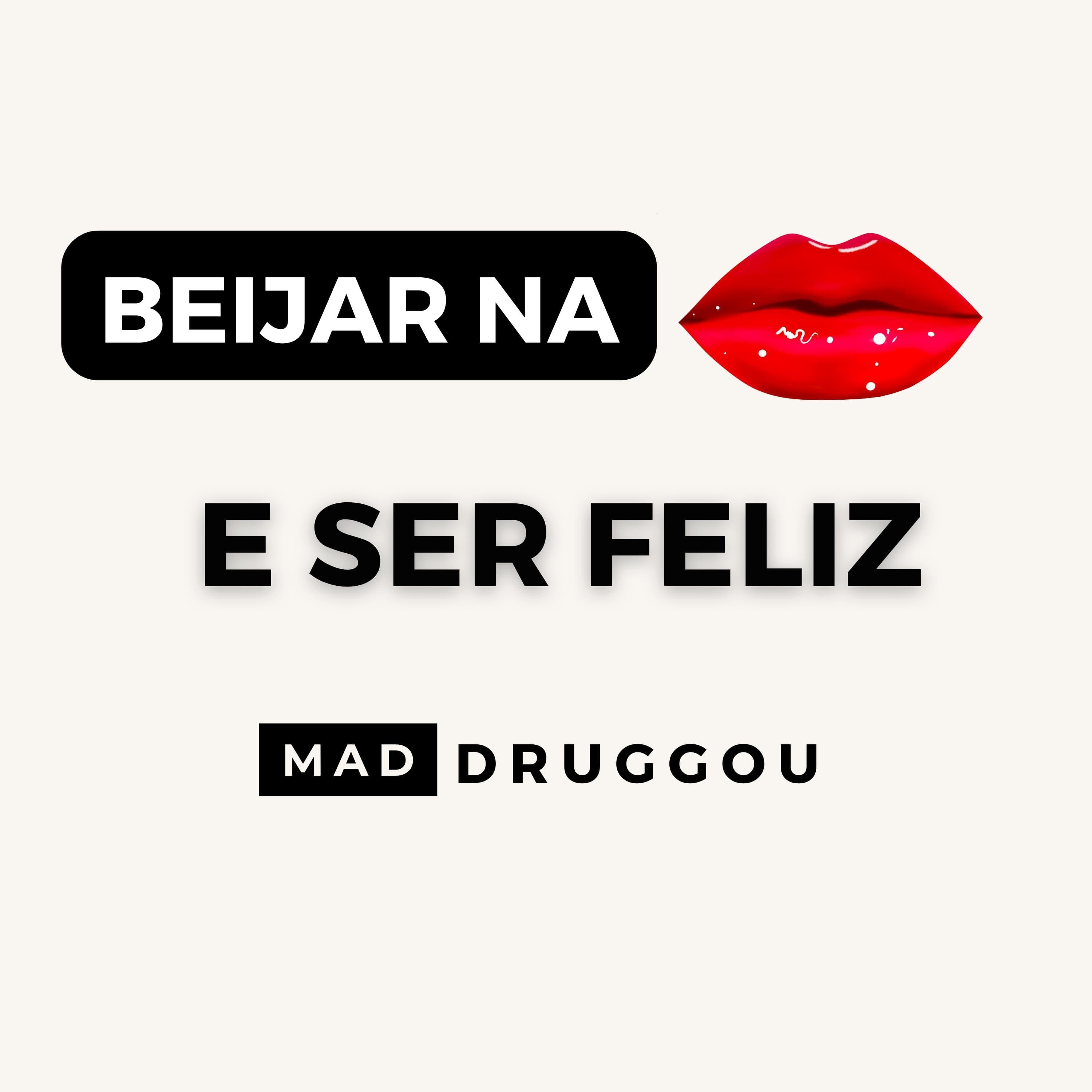 GRUPO MADRUGGOU - BEIJAR NA BOCA E SER FELIZ ED