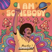 I Am Somebody - Single - Deep Sea Cosmonauts