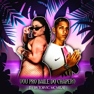 Vou pro Baile do Chaperó - Single