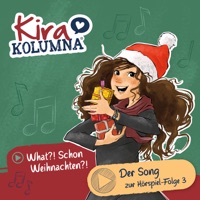 What?! Schon Weihnachten?! - Single - Kira Kolumna
