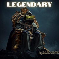 Legendary - Single - DOLO CAPO