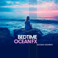Bedtime Ocean FX - Ocean Sounds