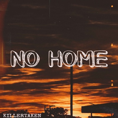 No Home (feat. prod. everestdidthis) - Single