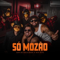 Só Mozão - Single - MVP Hits & Som de Faculdade
