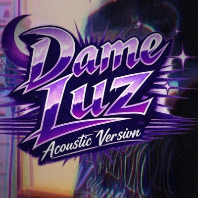 Dame Luz (feat. klona) [Acoustic Version] - Single