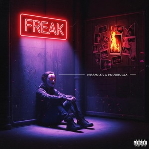 F.R.E.A.K. (feat. Marseaux) - Single