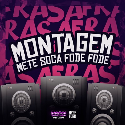 Montagem Mete Soca Fode Fode - Single