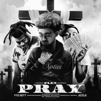 Pray (feat. Crook & Jizzle) [Special Version] - Single - Flexless