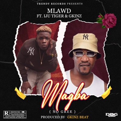 MÁGBÀ (No Gree) (feat. IjuTiger) - Single