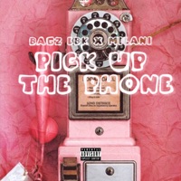 Pick Up The Phone (feat. Milani) - Single - Bagz MW