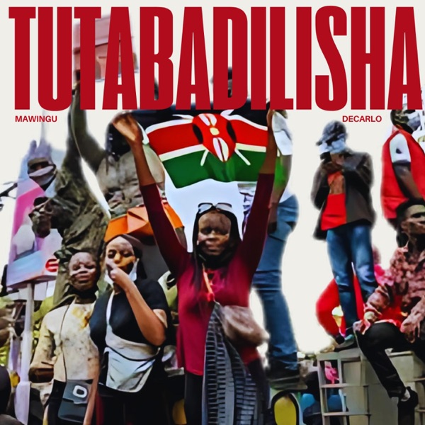 Tutabadilisha (Official Version)