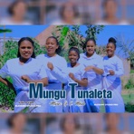 MUNGU TUNALETA - Single
