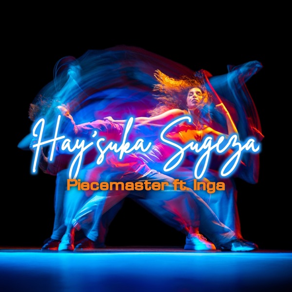 Hay'suka Sugeza(igwijo) [feat. Inga]