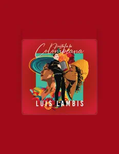 Luis Lambisを聴いたり、ミュージックビデオを鑑賞したり、経歴やツアー日程などを確認したりしましょう！