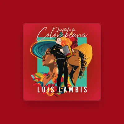 Listen to Luis Lambis, watch music videos, read bio, see tour dates & more!