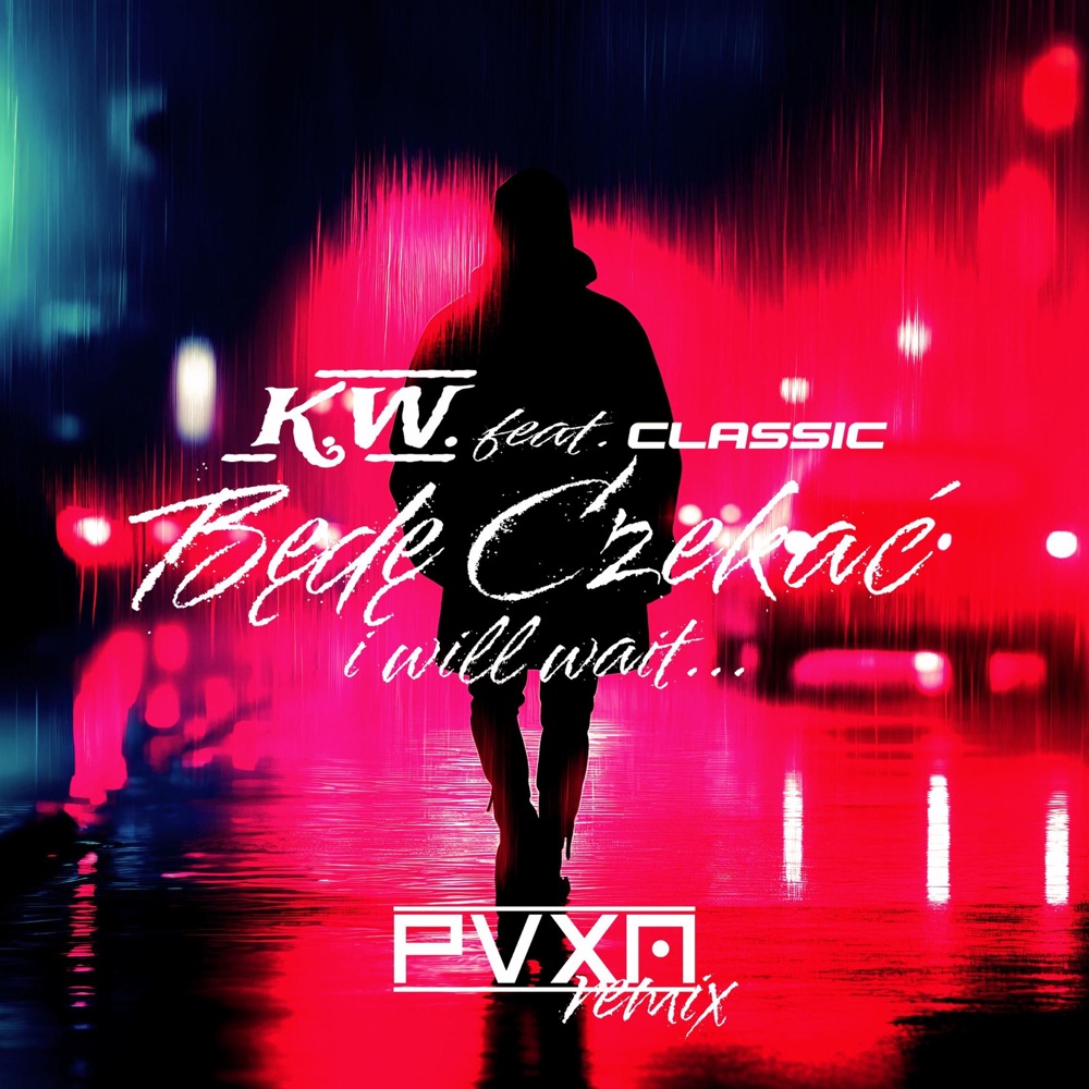Обложка альбома «BĘDĘ CZEKAĆ (feat. KW) - Single» — PVXN