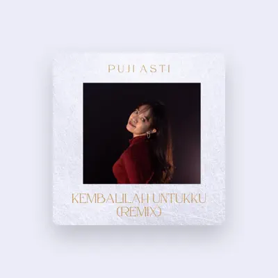 Listen to Puji Asti, watch music videos, read bio, see tour dates & more!