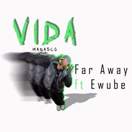 Far Away Magasco & Ewube