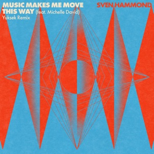 Music Makes Me Move This Way (feat. Michelle David) - Single