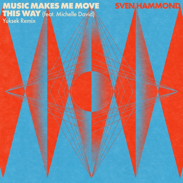 Music Makes Me Move This Way (feat. Michelle David) - Single