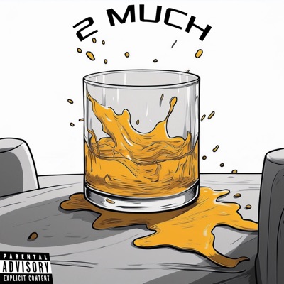 2 Much (feat. The Rey) - Single