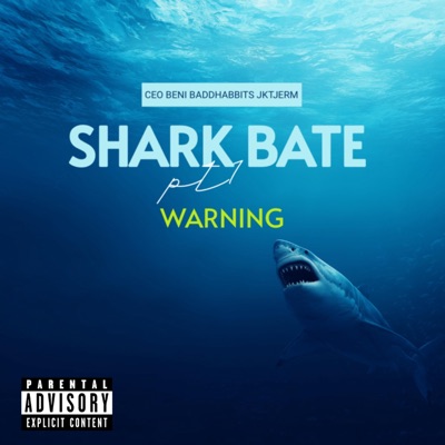Shark Bate (feat. CEO Beni & BADDHABBITS) - Single