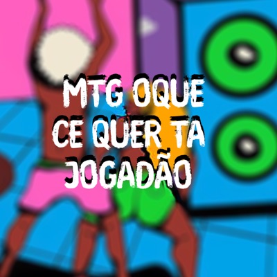 Mtg Oque Ce Quer Ta Jogadão (feat. Mc Diamond) - Single
