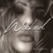 Wicked - Megan Kashat lyrics